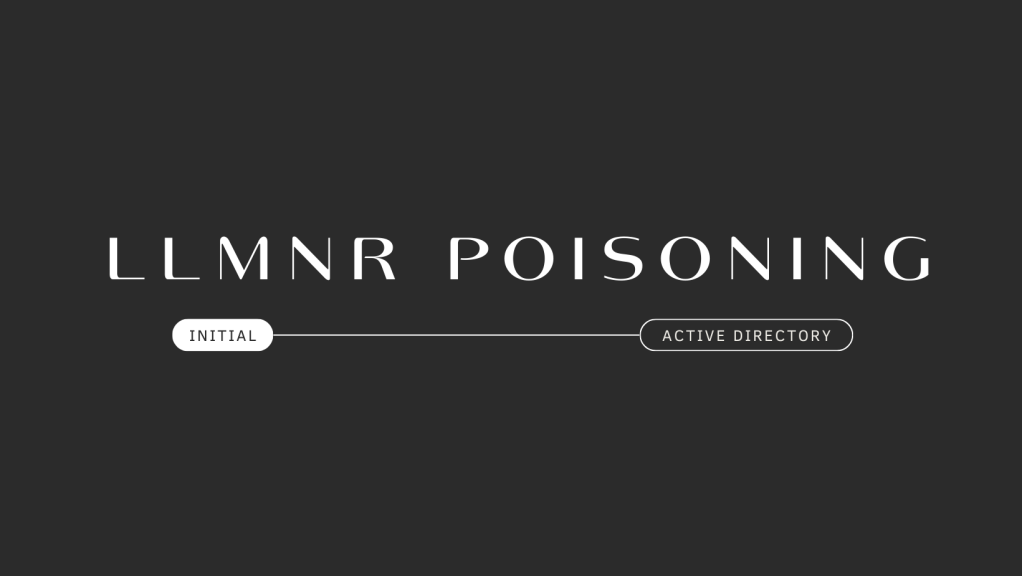 LLMNR Poisoning